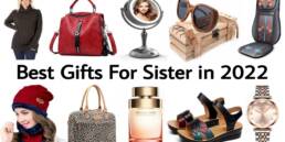 Best Christmas Gifts for Sister 2022 | Best Birthday Gifts for Sister 2022
